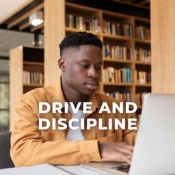 Drive and Discipline - Work Music