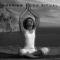 Morning Yoga Ritual - Deep Balance, Clear Mind, Flexible Body - Special Yoga Creator