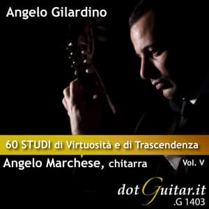 60 studi di virtuosità e di trascendenza vol.v - Angelo Gilardino