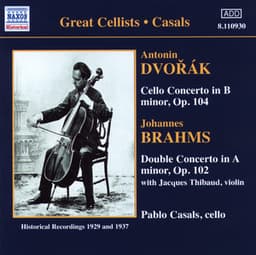 Dvorak: Cello Concerto - Brahms: Double Concerto - Pau Casals