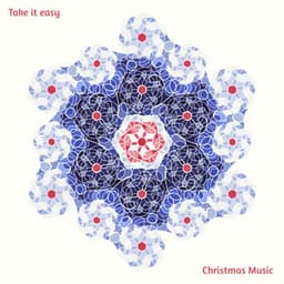 Take It Easy Christmas Music - The Friendly Piano