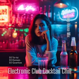 Electronic Club Cocktail Chill: Deep House Mix - DJ Tzi-tzi