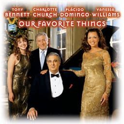 Our Favorite Things - Plácido Domingo