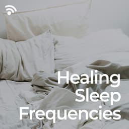 Healing Sleep Frequencies - Solfeggio Healing Frequencies MT
