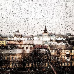 It's Raining on the Same Window - Dinner Party Jazz Radio
