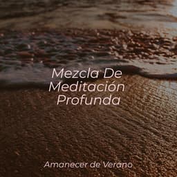 Mezcla De Meditación Profunda - Musica Romantica Ensemble