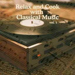 Relax and Cook with Classical Music vol.1 - Heitor Villa-Lobos