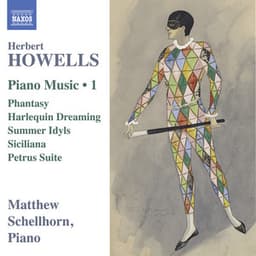 Howells: Piano Music, Vol. 1 - Herbert Howells