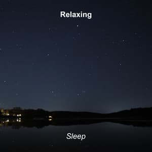 Sleep - Relaxing