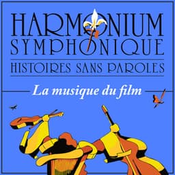Histoires sans paroles - Harmonium symphonique - Musique du film - Serge Fiori