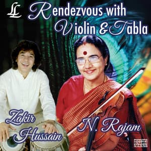 Rendezvous with Violin & Tabla - N. Rajam