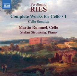Ries: Cello Sonatas, Opp. 20, 21 & 125 - Ferdinand Ries