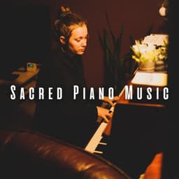 Sacred Piano Music - Romantic Piano for Reading