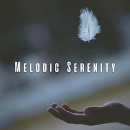 Melodic Serenity: Relaxation with Music - Relaxing Sounds ASMR