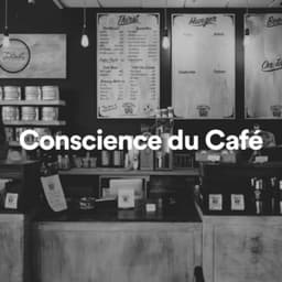 Conscience du Café - Jazz Douce Musique d'Ambiance
