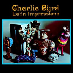 Latin Impressions - Charlie Byrd