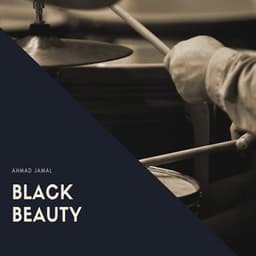 Black Beauty - Ahmad Jamal