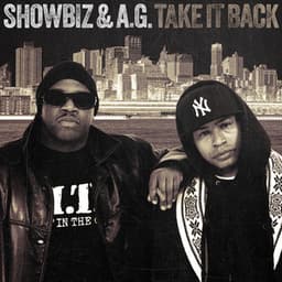 Take It Back - Showbiz & A.G.