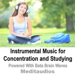 Instrumental Music for Concentration and Studying - Meditaudios