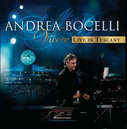 Vivere - Live In Tuscany - Andrea Bocelli