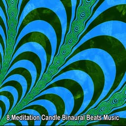 8 Meditation Candle Binaural Beats Music - Binaural Sensation