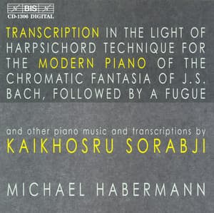 Sorabji: Piano Transcriptions of Ravel / Bach / Chopin - Kaikhosru Sorabji