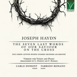 Joseph Haydn: The Seven Last Words of Our Saviour on the Cross - Joseph Haydn