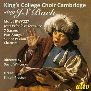 King's College Choir Cambridge Sings J.S. Bach - Johann Sebastian Bach