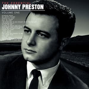 The Essential Johnny Preston, Vol 1 - Johnny Preston