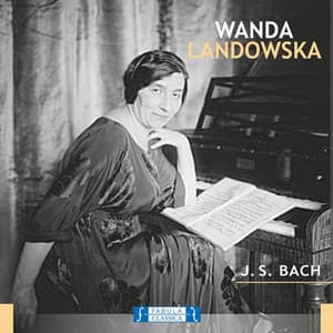 Wanda Landowska: J.S. Bach - Johann Sebastian Bach