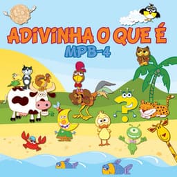 Adivinha O Que É - MPB4