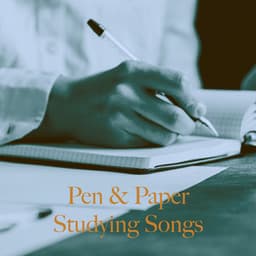 Pen & Paper Studying Songs - Studying Music Group