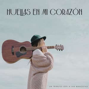 Huellas En Mi Corazón: Un Tributo Lofi A Las Mascotas - Ritmos de hip hop de baja fidelidad
