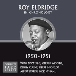 Complete Jazz Series 1950 - 1951 - Roy Eldridge
