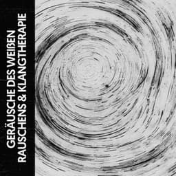 Weißen Rauschens & Klangtherapie: Beschäftige deinen Geist - Ruido Blanco Hart