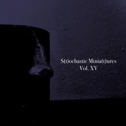 Stochastic Miniatures, Vol. XV - Al Goranski