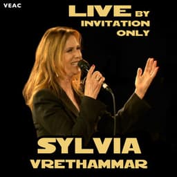 Live - By Invitation Only - Sylvia Vrethammar