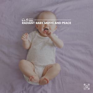 Radiant Baby Music and Peace - Lullaby Orchestra