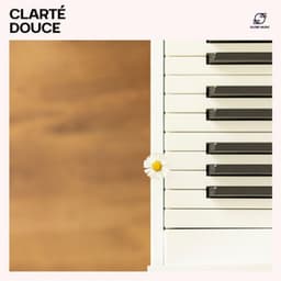 Clarté Douce: Musique Piano Relaxante - Musique de Piano de Détente