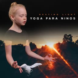 Resting Light - Yoga Para Ninos