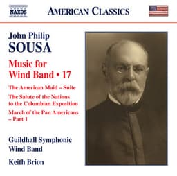 Sousa: Music for Wind Band, Vol. 17 - John Philip Sousa