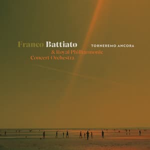 Torneremo Ancora - Franco Battiato