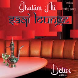 Saqi Lounge - Ghulam Ali
