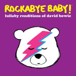 Lullaby Renditions of David Bowie - Rockabye Baby!