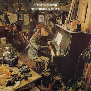 Underground - Thelonious Monk