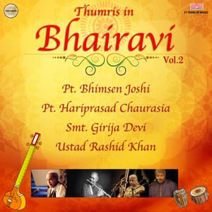 Thumris In Bhairavi Vol. 2 - Rashid Khan