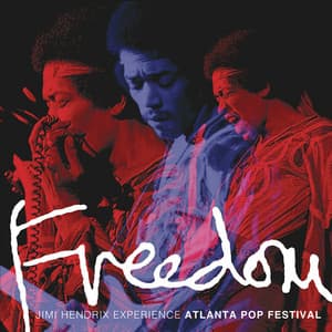 Freedom: Atlanta Pop Festival - Jimi Hendrix
