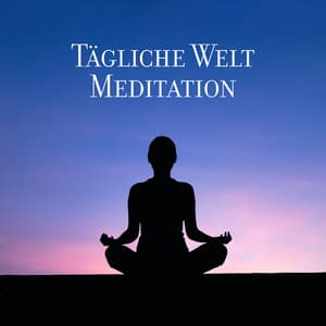 Tägliche Welt Meditation: Schöne Ruhe, Morgenmeditation im Bett - Muskelentspannung Musik Welt