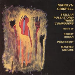 Stellar Pulsations: Three Composers - Marilyn Crispell