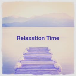 Relaxation Time - Relaxation Study Music